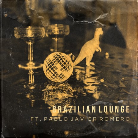 Brazilian Lounge ft. Pablo Javier Romero | Boomplay Music