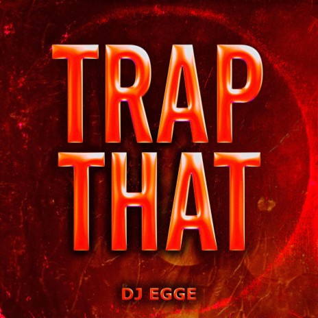 Trap That | Boomplay Music