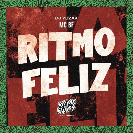 Ritmo Feliz ft. DJ Yuzak | Boomplay Music