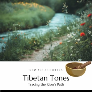 Tibetan Tones Tracing the River's Path