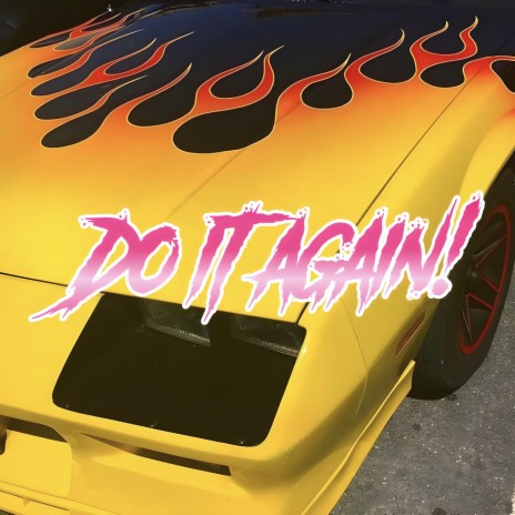 do it again! ft. WhyA$h & ⭒ nova ⭒ | Boomplay Music