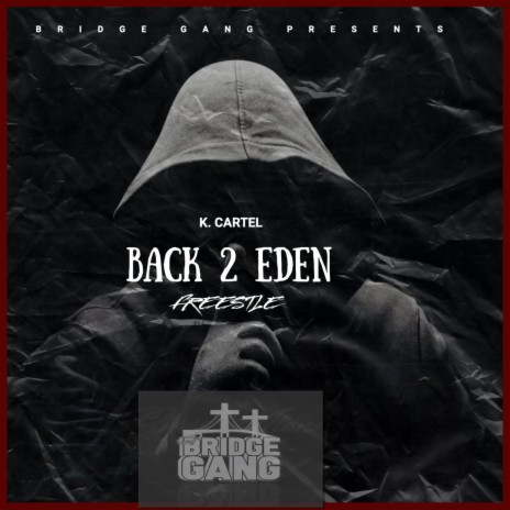 Back 2 Eden Freestyle | Boomplay Music