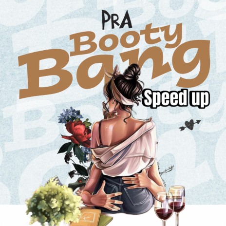 Booty Bang (speed up) | Boomplay Music