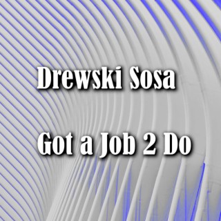 Got a Job 2 Do (Instrumental)
