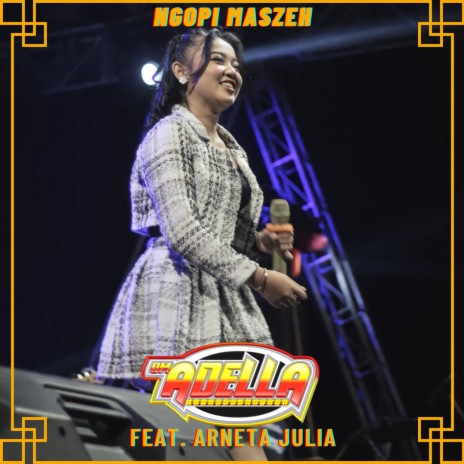 Ngopi Maszeh ft. Arneta Julia | Boomplay Music