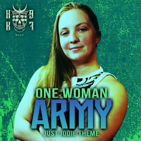 One Woman Army (Just Jodie theme) | Boomplay Music