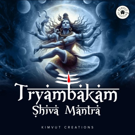 Trayambakam Shiva Mantra | Boomplay Music