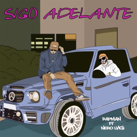 Sigo Adelante ft. Nero Lvigi | Boomplay Music