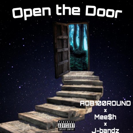 Open the Door ft. Mee$h & J-bandz | Boomplay Music