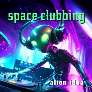 space clubbing