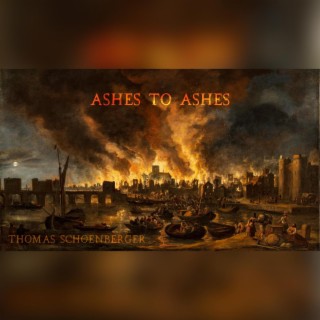 Ashes to Ashes | Boomplay Music