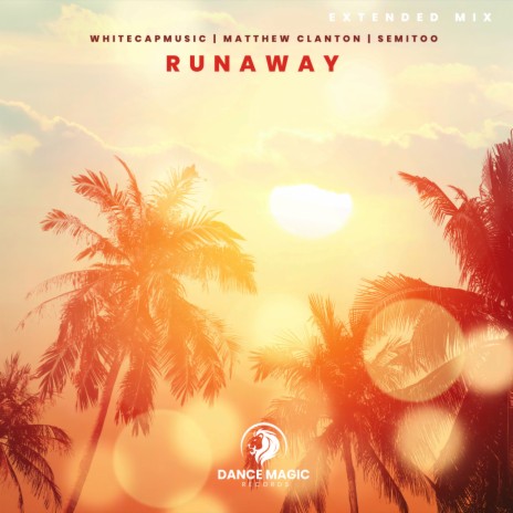 Runaway (Extended Mix) ft. Matthew Clanton & Semitoo | Boomplay Music