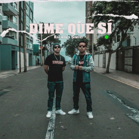 Dime Que Sí ft. Simurf & Pypper | Boomplay Music