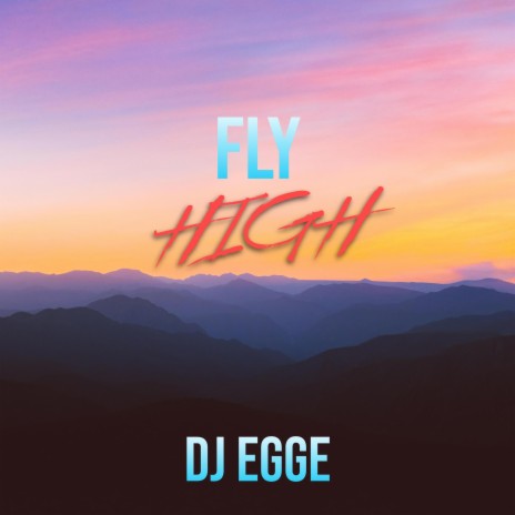 Fly High | Boomplay Music