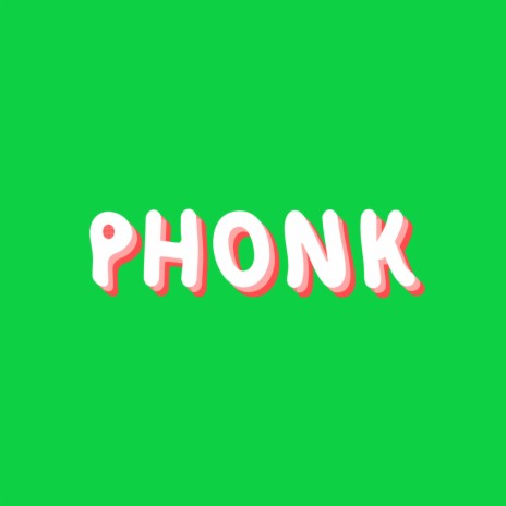 Phonk (PHONKY TOWN REMIX) | Boomplay Music