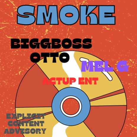 SMOKE ft. BIGGBOSSOTTO & MEL G