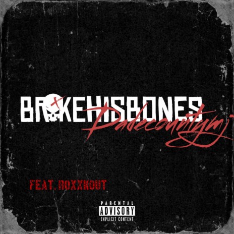 Broke his bones ft. Roxxkout