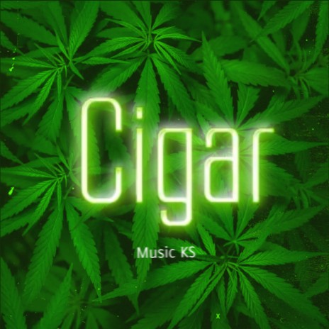 Cigar | Boomplay Music