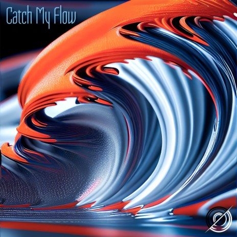 Catch My Flow | Boomplay Music