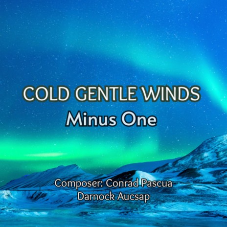 Cold Gentle Winds (Minus One) | Boomplay Music