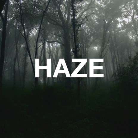 HAZE | Boomplay Music