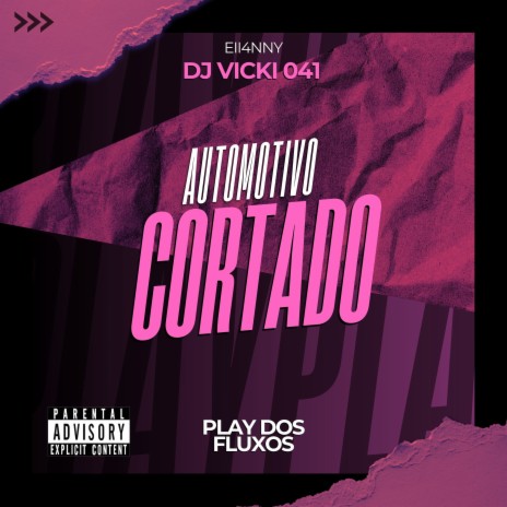 Automotivo cortado ft. Dj Vicki 041 | Boomplay Music