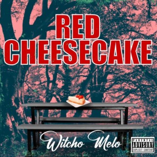 Red Cheesecake lyrics | Boomplay Music