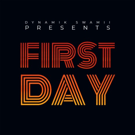 First Day | Boomplay Music
