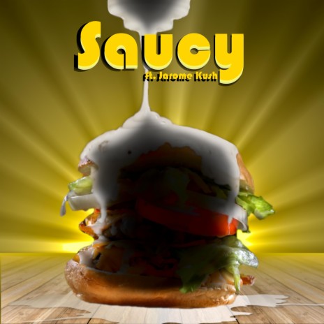 Saucy ft. Jarome Kush | Boomplay Music
