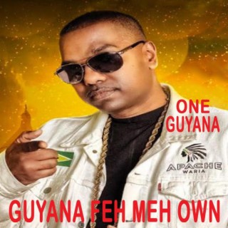 Guyana Feh Meh Own