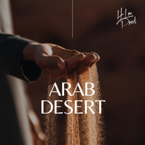 Arab Desert | Boomplay Music