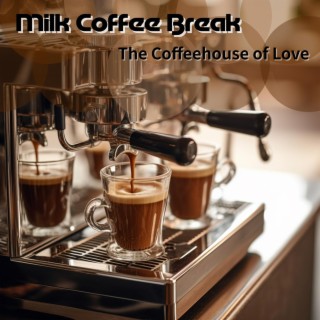 The Coffeehouse of Love