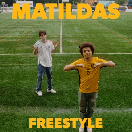 Matildas Freestyle ft. Comar | Boomplay Music