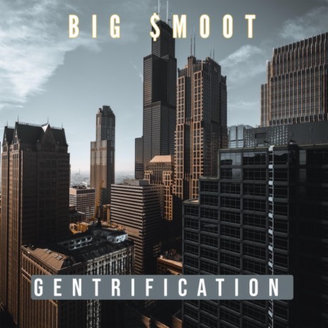 Gentrification | Boomplay Music