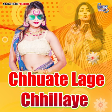 Chhuate Lage Chhillaye