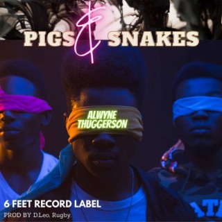 Pigs & Snakes