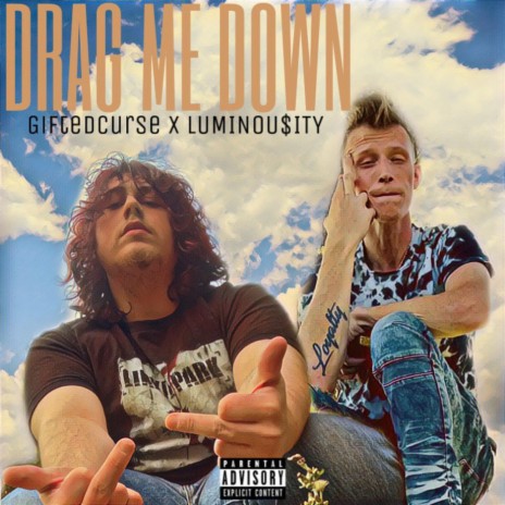 Drag Me Down ft. LUMINOU$iTY | Boomplay Music