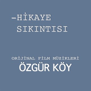 Hikaye Sıkıntısı (Original Soundtrack)