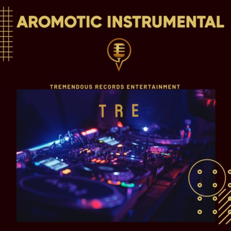 AROMOTIC INSTRUMENTAL | Boomplay Music