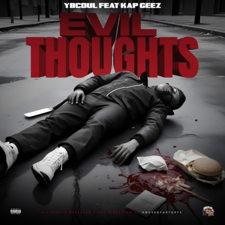 Evil Thoughts ft. Ybcdul & kapgeez