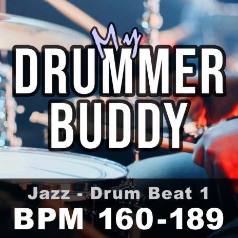 My Drummer Buddy - BPM 165 (Jazz Drums, Beats Per Minute, Tempos