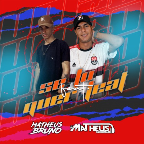 Se Tu Quer Feat ft. Matheus Bruno | Boomplay Music