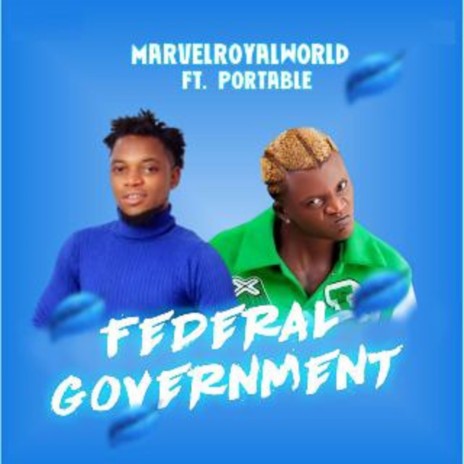 Federal Government ft. Portable | Boomplay Music