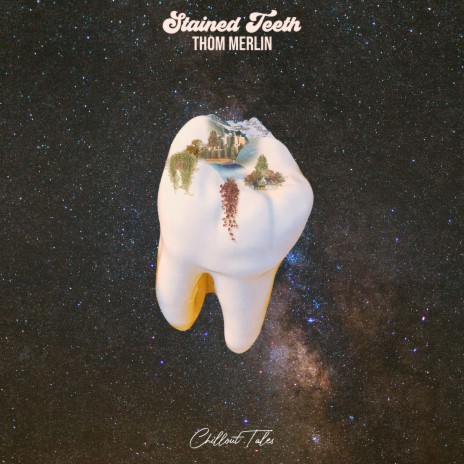 Stained Teeth | Boomplay Music