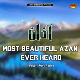 Most Beautiful Azan Ever Heard