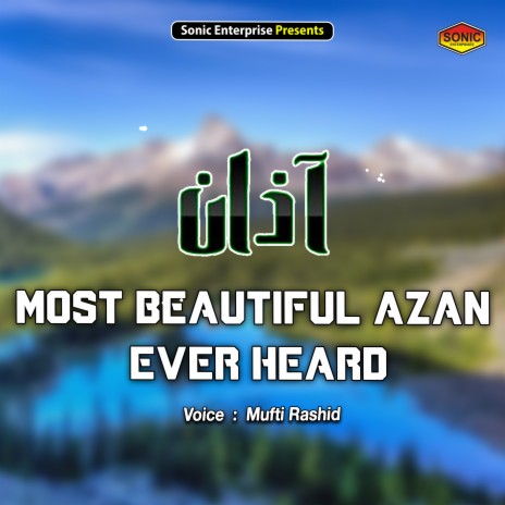 Most Beautiful Azan Ever Heard (Islamic)