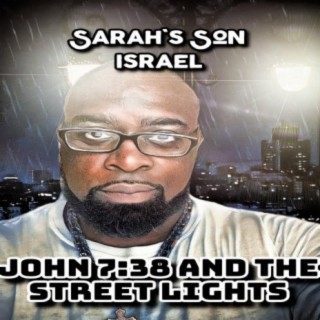 John 7:38 and The Street Lights