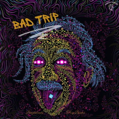 BAD TRIP (MY 52 BARS) ft. Trip Beats | Boomplay Music