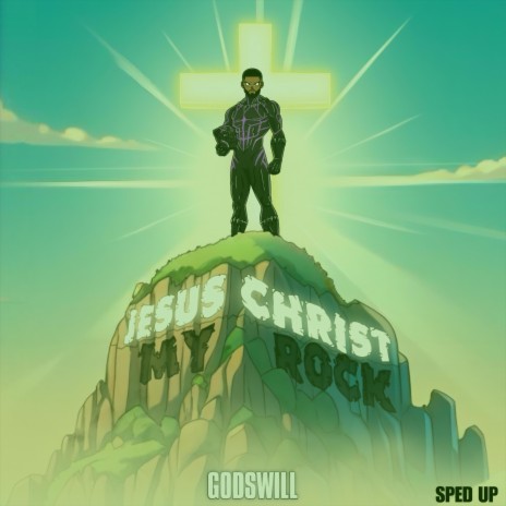 Jesus Christ My Rock (Sped Up) | Boomplay Music