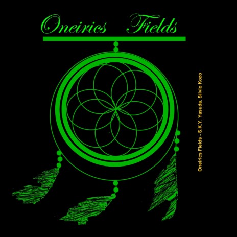 Oneirics Fields ft. Sílvio Kozo | Boomplay Music
